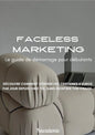 Faceless Marketing E BOOK OFFERT 🎁